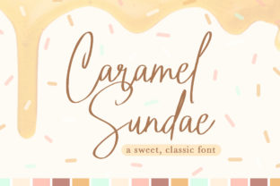 Caramel Sundae: A Font That Adds Flavor to Branding
