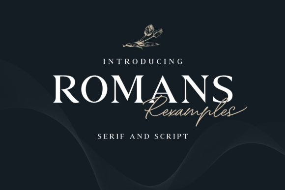 Font Choice That Speaks Volumes: Romans Rexamples Duo