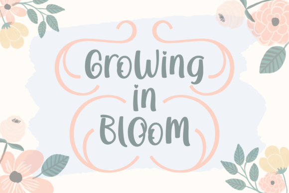 Growing in Bloom