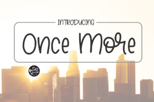 Once More: A Font That Speaks with Grace