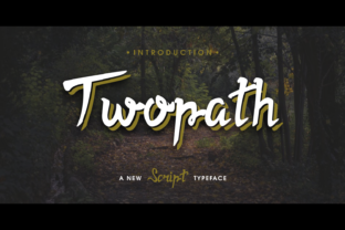 Twopath: The Font That Adds Personality to Every Campaign